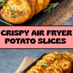 Air Fryer Sliced Potatoes Recipe